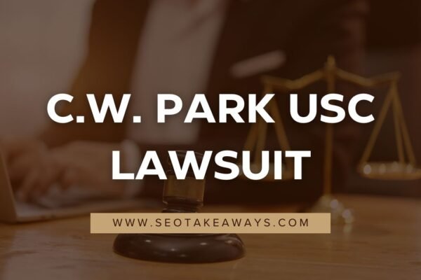 C.W. Park USC Lawsuit