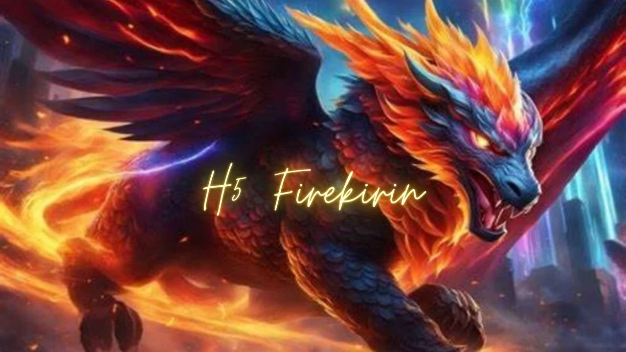 H5 Firekirin