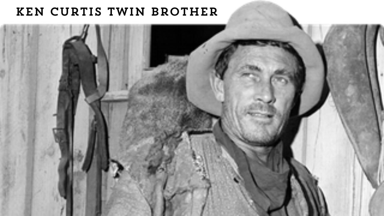 Ken Curtis Twin Brother